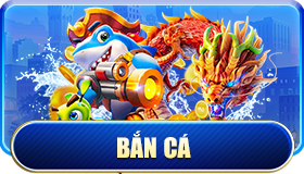 BẮN CÁ
