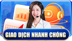 GIAO DỊCH NHANH CHÓNG