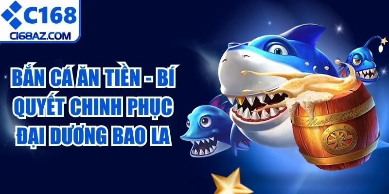 Bắn Cá Ăn Tiền