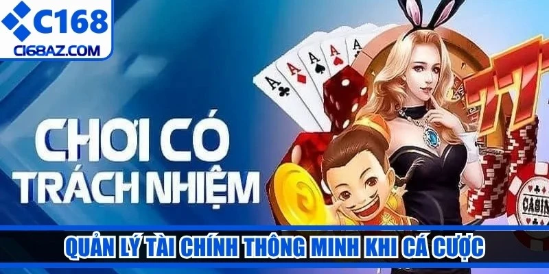 Quản lý tài chính thông minh khi cá cược là cách để chơi có trách nhiệm