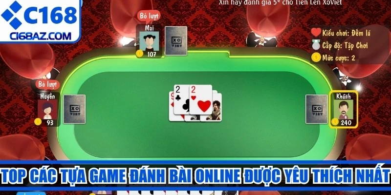 Top các tựa game đánh bài online được yêu thích nhất