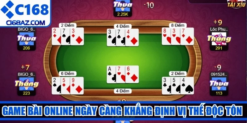 Game bài online ngày càng khẳng định vị thế độc tôn trong lòng người chơi