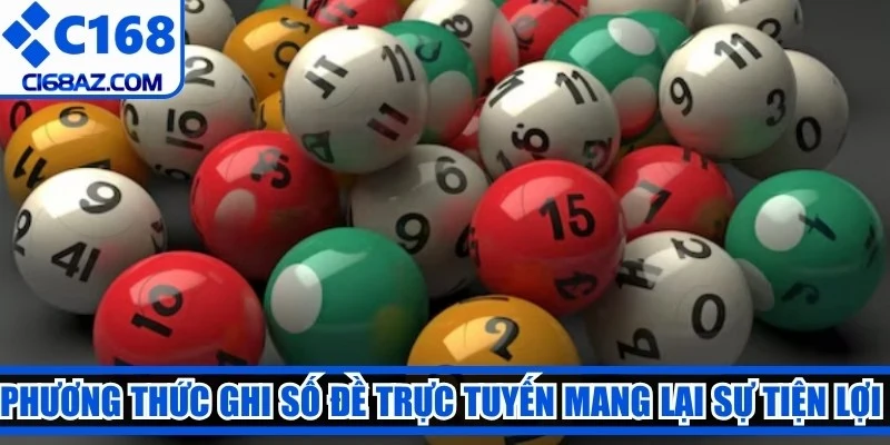 Phương thức ghi số đề trực tuyến mang lại sự tiện lợi vượt trội cho cược thủ