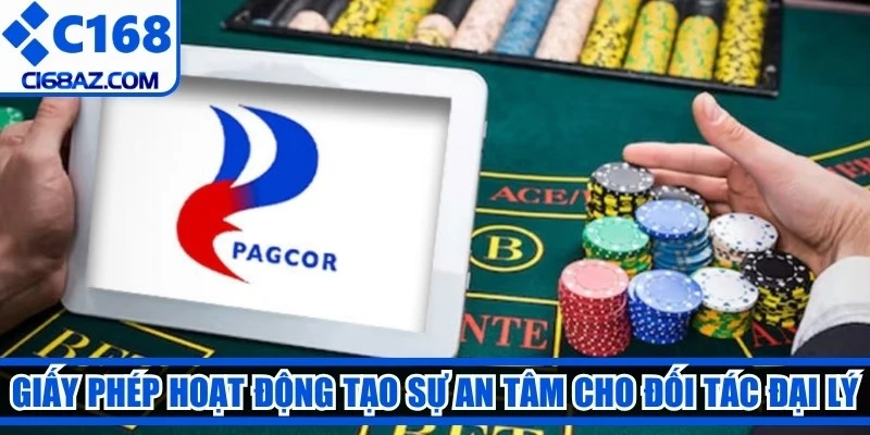 Giấy phép hoạt động tạo sự an tâm cho các đối tác đại lý