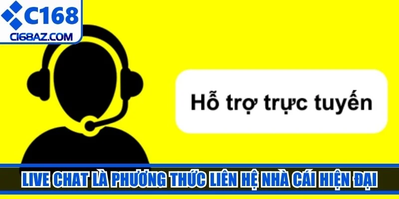 Live Chat là phương thức liên hệ nhà cái hiện đại