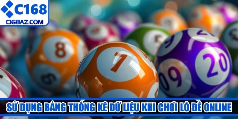 Sử dụng bảng thống kê dữ liệu khi chơi lô đề online để tối ưu chiến thuật