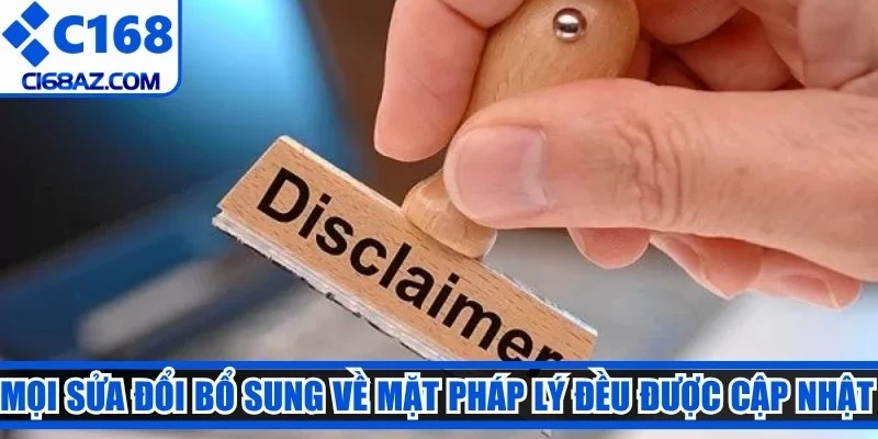 Mọi sửa đổi bổ sung về mặt pháp lý đều được cập nhật tại mục điều khoản