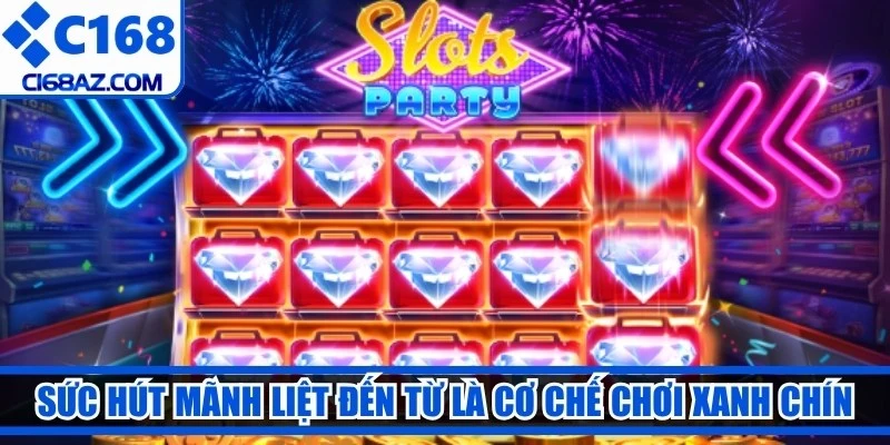Sức hút mãnh liệt đến từ những vòng quay là cơ chế chơi xanh chín