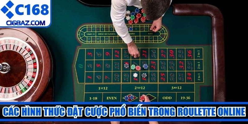 Các hình thức đặt cược phổ biến trong roulette online
