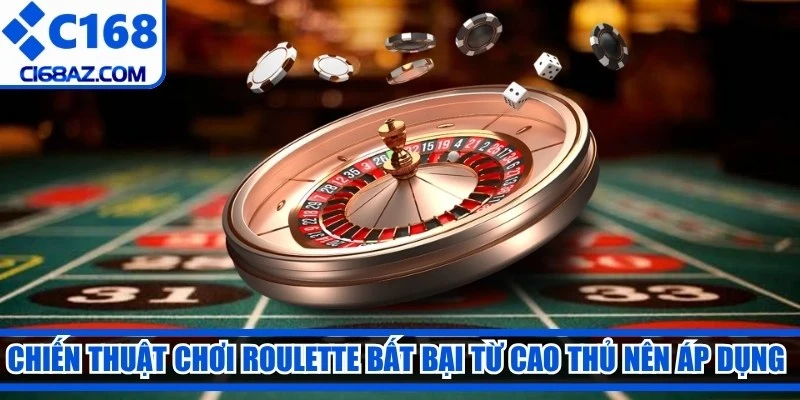 Chiến thuật chơi roulette bất bại từ cao thủ nên áp dụng nhấtChiến thuật chơi roulette bất bại từ cao thủ nên áp dụng nhất