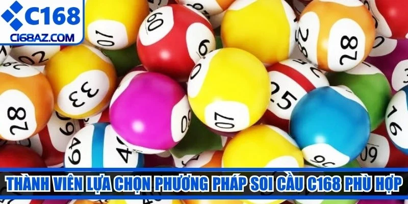 Thành viên lựa chọn phương pháp soi cầu C168 phù hợp với nguồn vốn