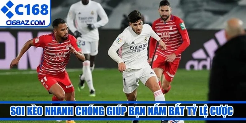 Soi kèo nhanh chóng giúp bạn nắm bắt tỷ lệ cược chính xác, hiệu quả