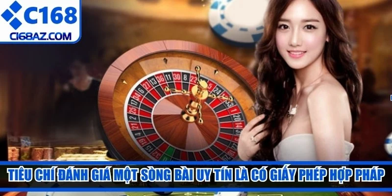 Tiêu chí đánh giá một sòng bài online uy tín là có giấy phép hợp pháp